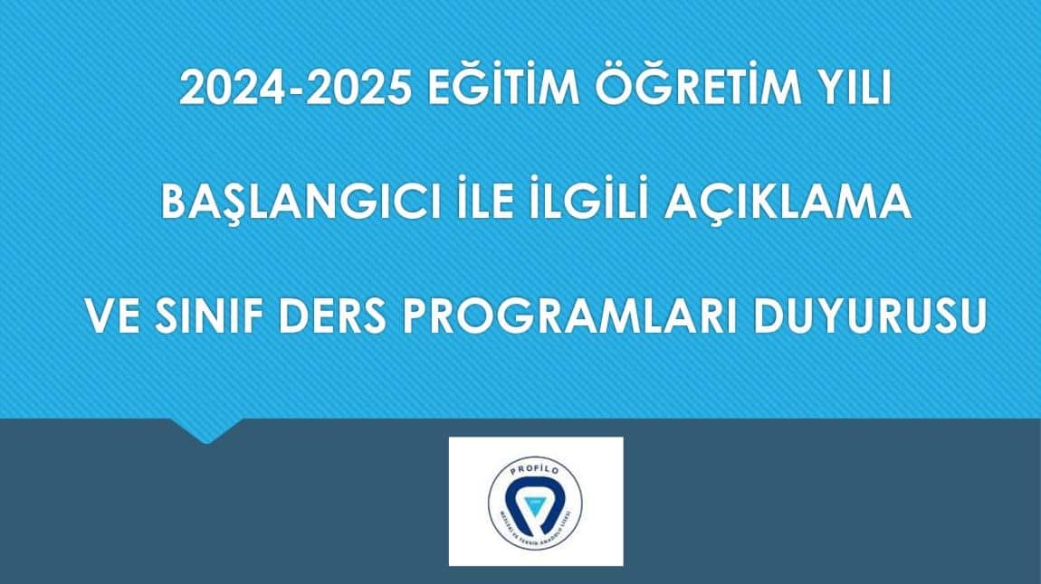 2024-2025 EĞİTİM ÖĞRETİM YILI BAŞLANGIÇ DUYURUSU