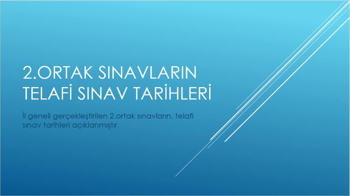 İl Geneli Gerçekleştirilen Türk Dili ve Edebiyatı, Biyoloji, Coğrafya ve Matematik Dersleri, 2.Ortak Sınavların Telafi Sınav Tarihleri Açıklanmıştır.